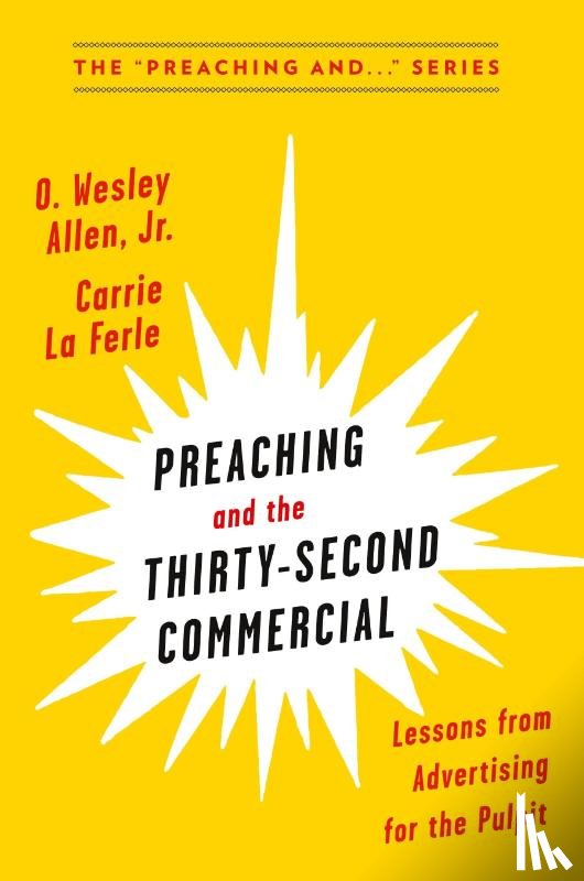 La Ferle, Carrie - Preaching and the Thirty-Second Commerical