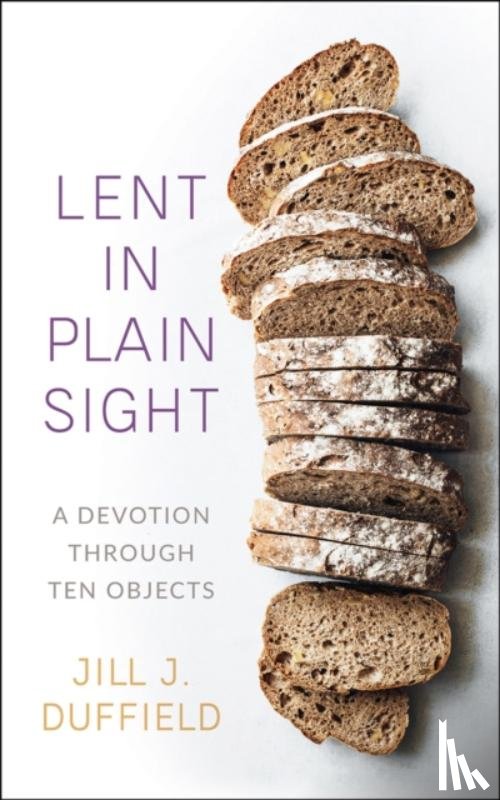Duffield, Jill J. - Lent in Plain Sight