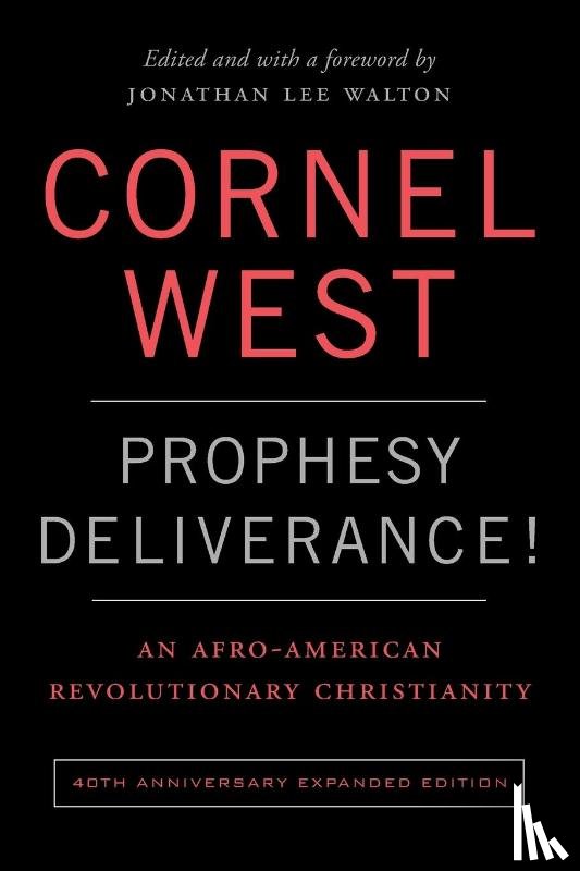 West, Cornel - Prophesy Deliverance! 40th Anniversary Ed.