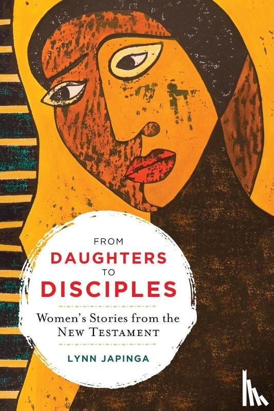 Japinga, Lynn - From Daughters to Disciples
