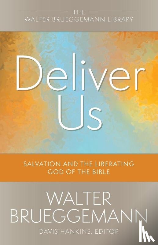 Brueggemann, Walter - Deliver Us