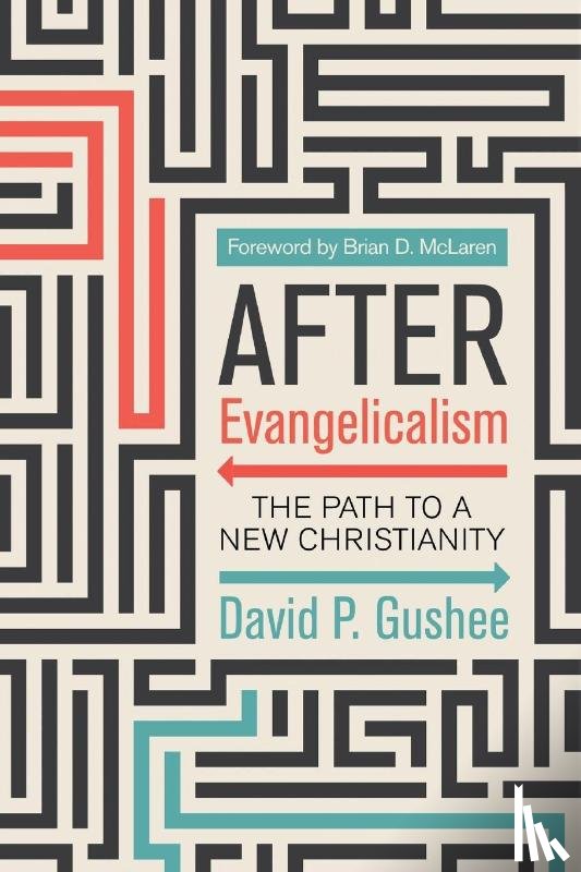 Gushee, David P. - After Evangelicalism