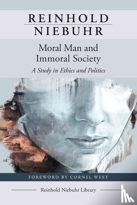 Niebuhr, Reinhold - Moral Man and Immoral Society