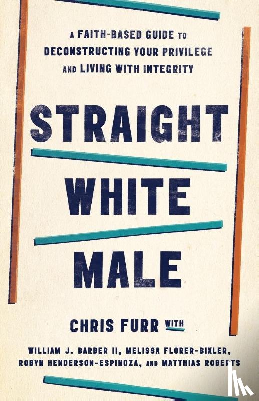 Furr, Chris - Straight White Male