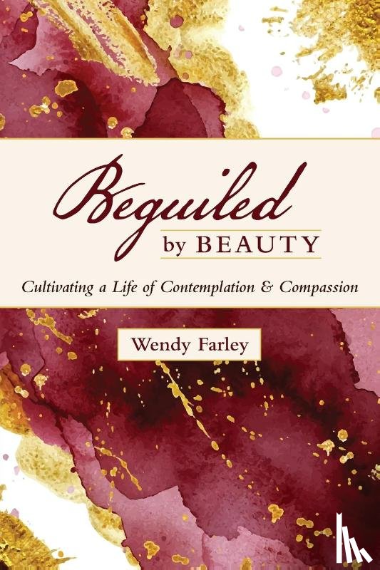 Farley, Wendy - Beguiled by Beauty