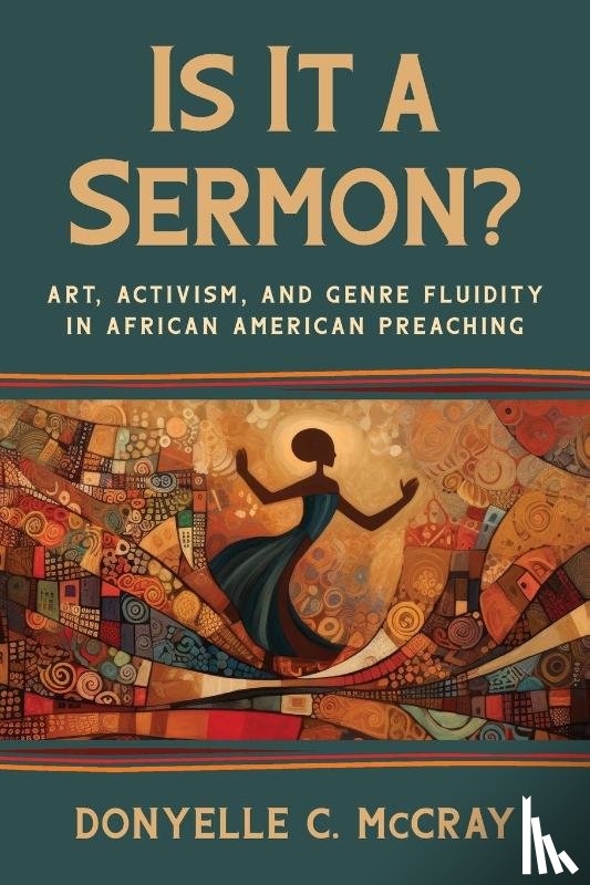 McCray, Donyelle C. - Is It a Sermon?