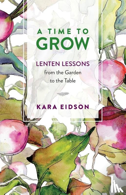 Eidson, Kara - A Time to Grow