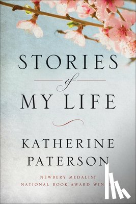 Paterson, Katherine - Stories of My Life