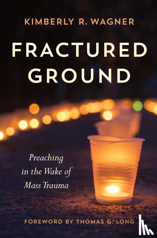 Wagner, Kimberly R. - Fractured Ground