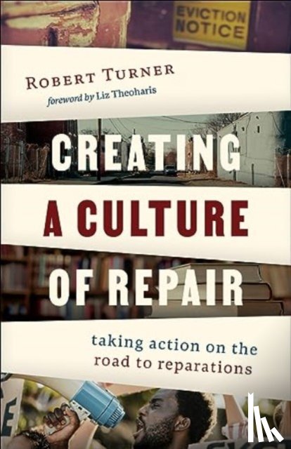Turner, Robert - Creating a Culture of Repair