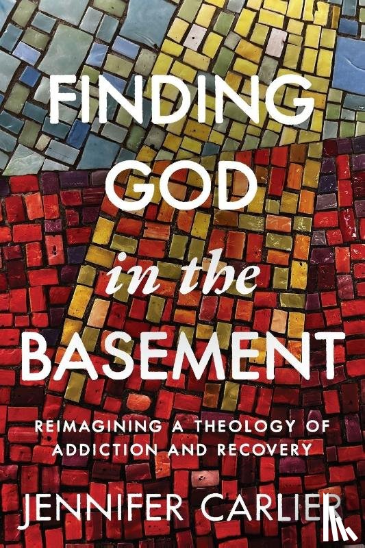 Carlier, Jennifer - Finding God in the Basement
