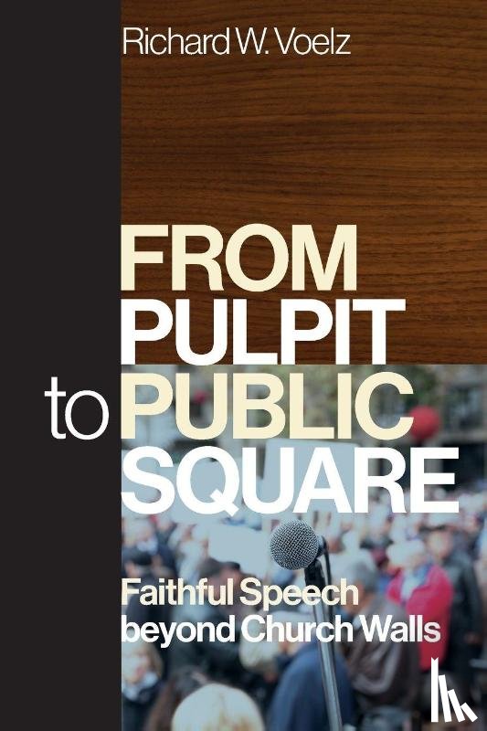 Voelz, Richard W. - From Pulpit to Public Square