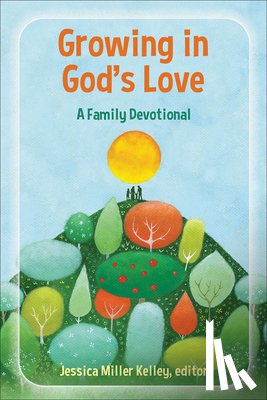  - Growing in God's Love
