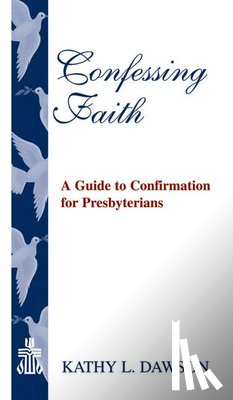 Dawson, Kathy L - Confessing Faith