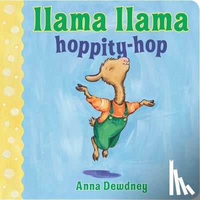 Dewdney, Anna - Llama Llama Hoppity-Hop