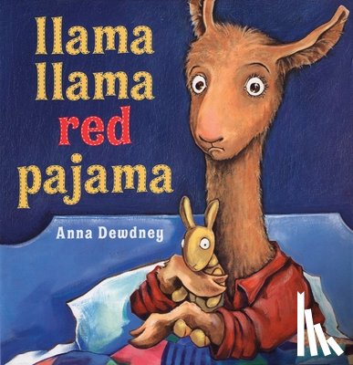 Dewdney, Anna - Llama Llama Red Pajama
