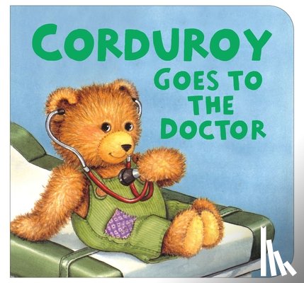 Freeman, Don - Corduroy Goes to the Doctor (lg format)