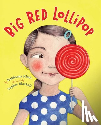 Khan, Rukhsana - Big Red Lollipop