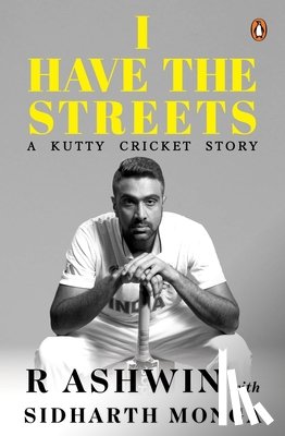 Monga, Ashwin, Monga, Sidharth - I Have the Streets