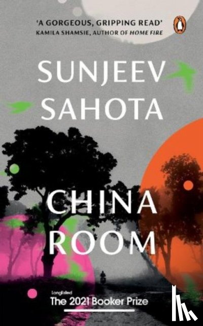 Sahota, Sunjeev - China Room