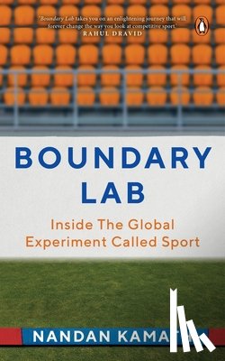 Kamath, Nandan - Boundary Lab: Inside the Global Experiment Called Sport