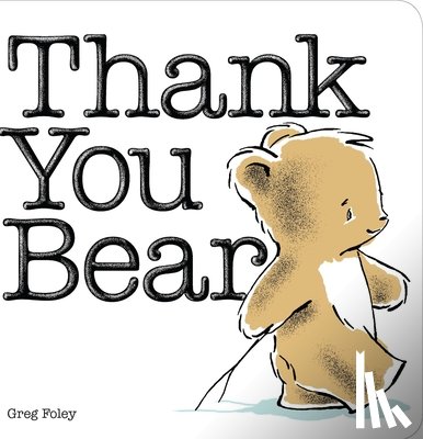 Foley, Greg - Thank You Bear Board Book