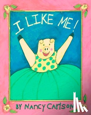 Carlson, Nancy - I Like Me!