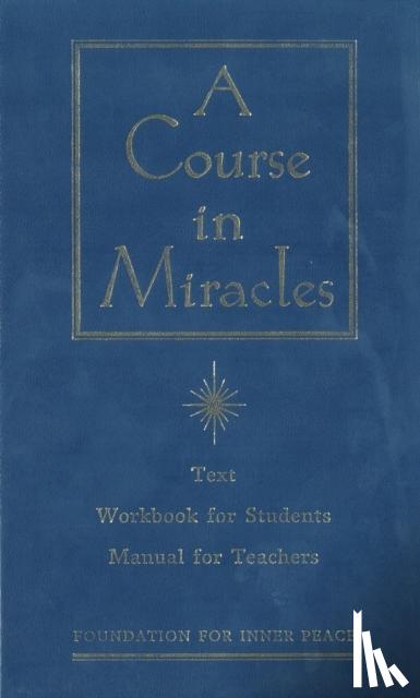 Foundation for Inner Peace - A Course in Miracles