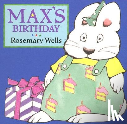 Wells, Rosemary - Max's Birthday