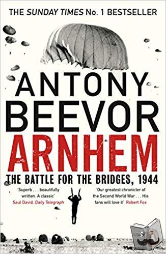 Beevor, Antony - Arnhem