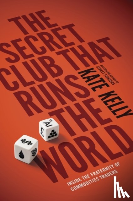 Kelly, Kate - The Secret Club That Runs the World