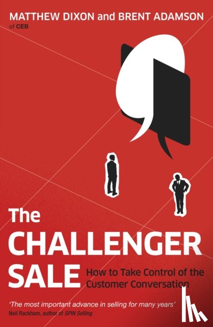 Dixon, Matthew, Adamson, Brent - The Challenger Sale