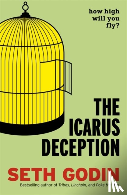Godin, Seth - The Icarus Deception