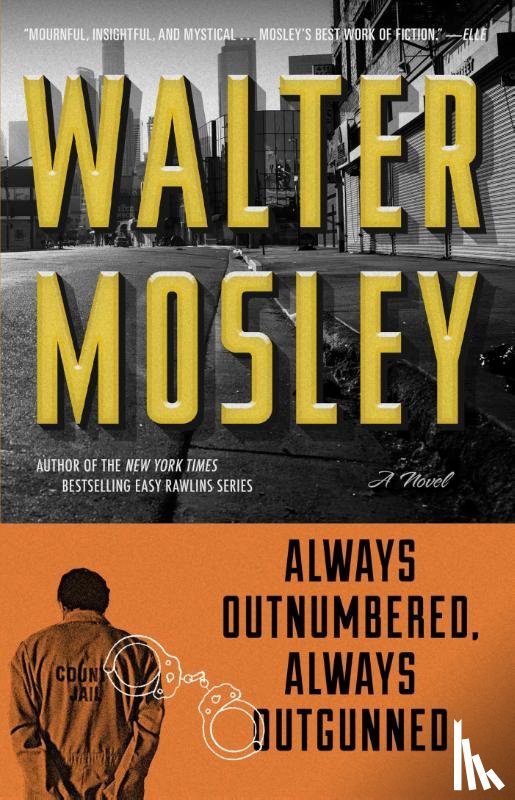 Mosley, Walter - Always Outnumbered, Always Outgunned