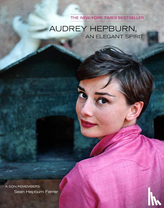 Ferrer, Sean Hepburn - Audrey Hepburn, an Elegant Spirit