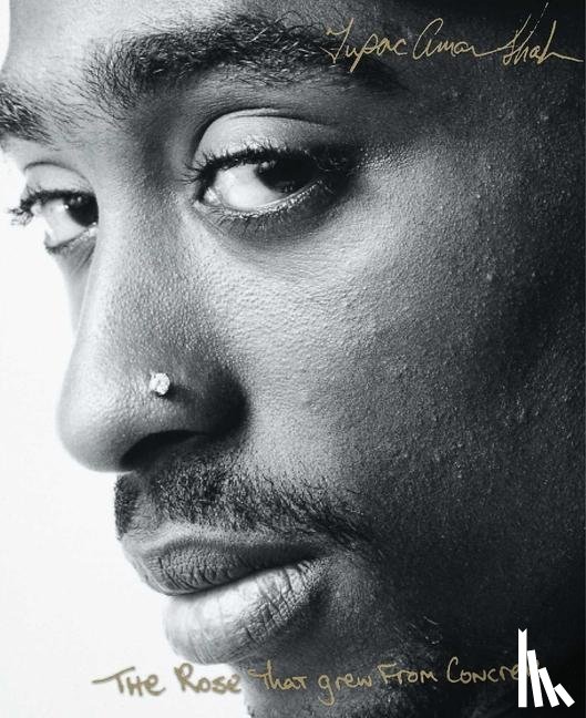 Shakur, Tupac - The Rose That Grew From Concrete