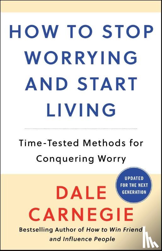 Carnegie, Dale - How to Stop Worrying and Start Living