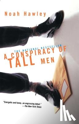 Hawley, Noah - A Conspiracy of Tall Men