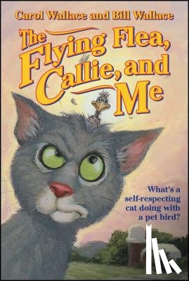 Wallace, Bill - The Flying Flea, Callie, and Me