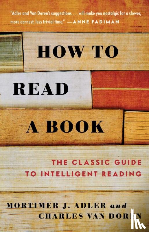Adler, Mortimer J., Van Doren, Charles - How to Read a Book