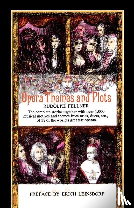 Fellner, Rudolph - Opera Theme Plot
