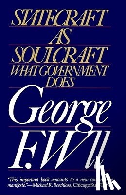 Will, George F. - Statecraft As Soulcraft