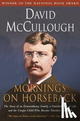 McCullough, David - Mornings on Horseback
