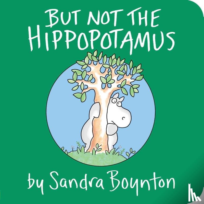 Boynton, Sandra - BUT NOT THE HIPPOPOTAMUS-BOARD