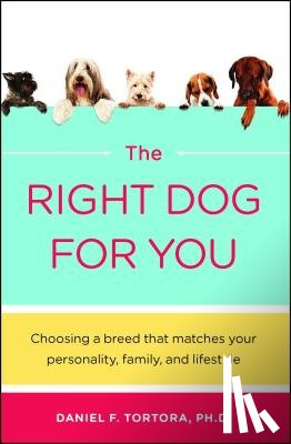 Tortora, Daniel - The Right Dog for You