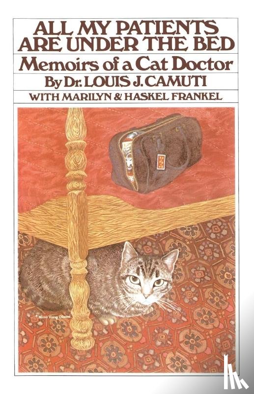 Camuti, Louis, Frankel, Marilyn, Frankel, Haskel - All My Patients are under the Bed
