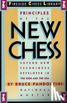 Pandolfini, Bruce - Principles of the New Chess