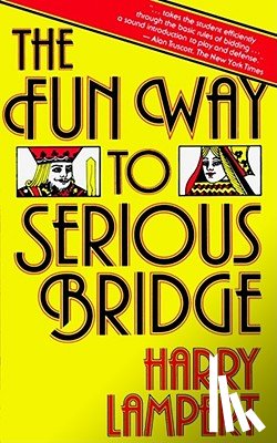 Lampert, Harry - The Fun Way to Serious Bridge