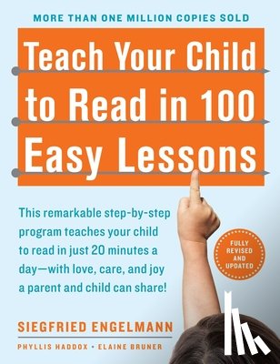 Haddox, Phyllis, Bruner, Elaine, Engelmann, Siegfried - Teach Your Child to Read in 100 Easy Lessons