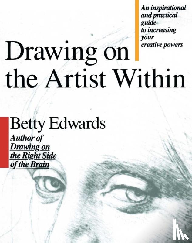 Edwards, Betty - Drawing on the Artist Within